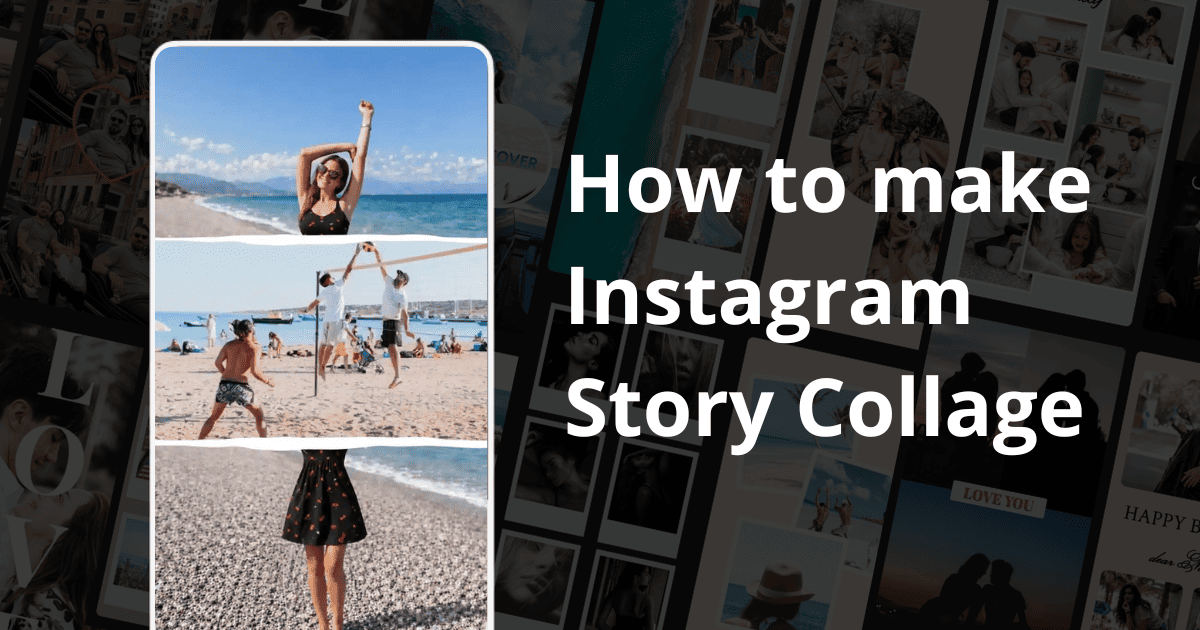 How to Make Instagram Story Collage